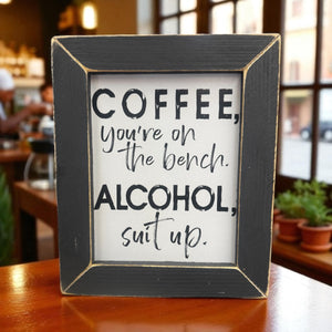 Coffee your on the bench