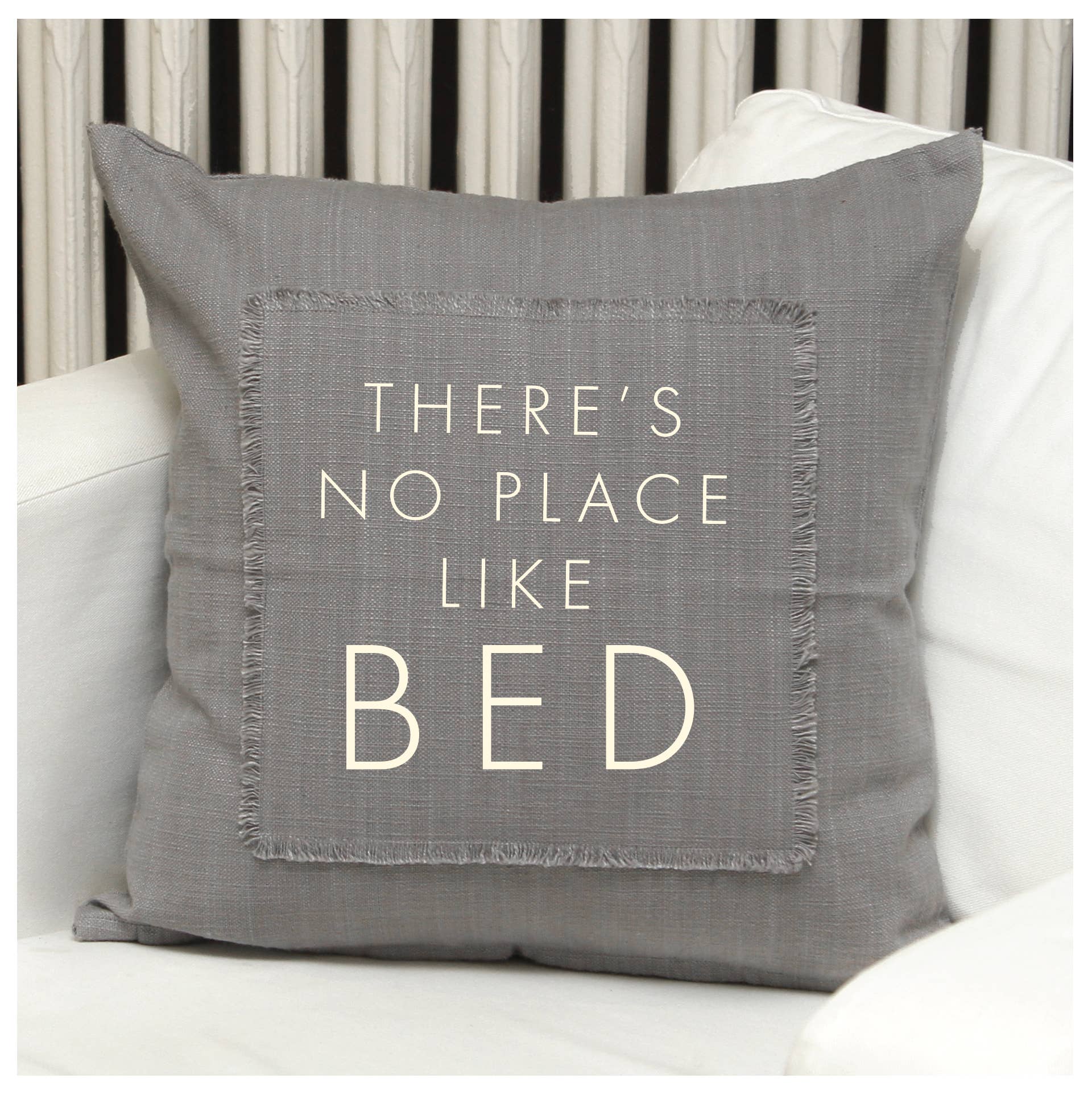 There's no place like bed Pillow Cover