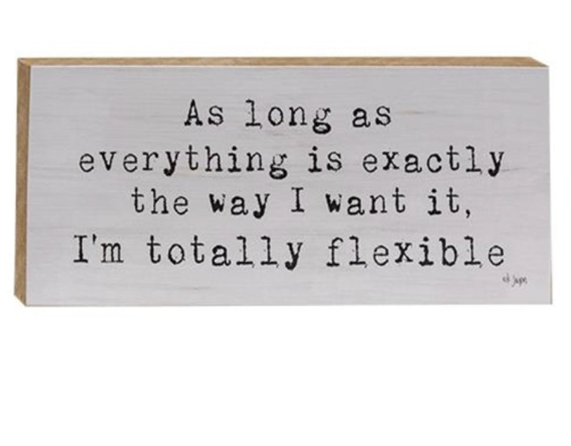 Totally Flexible